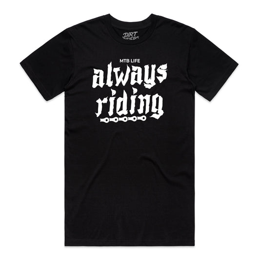 Always Riding T-Shirt